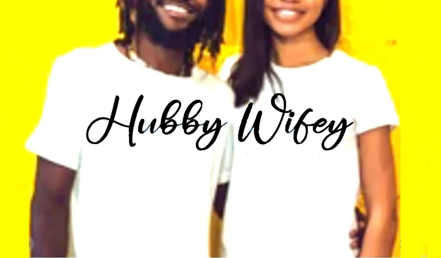 Unisex Matching Couples HUBBY WIFEY (EST date) Romantic Married Wedding Date Lovers Gift T-shirt by Believe