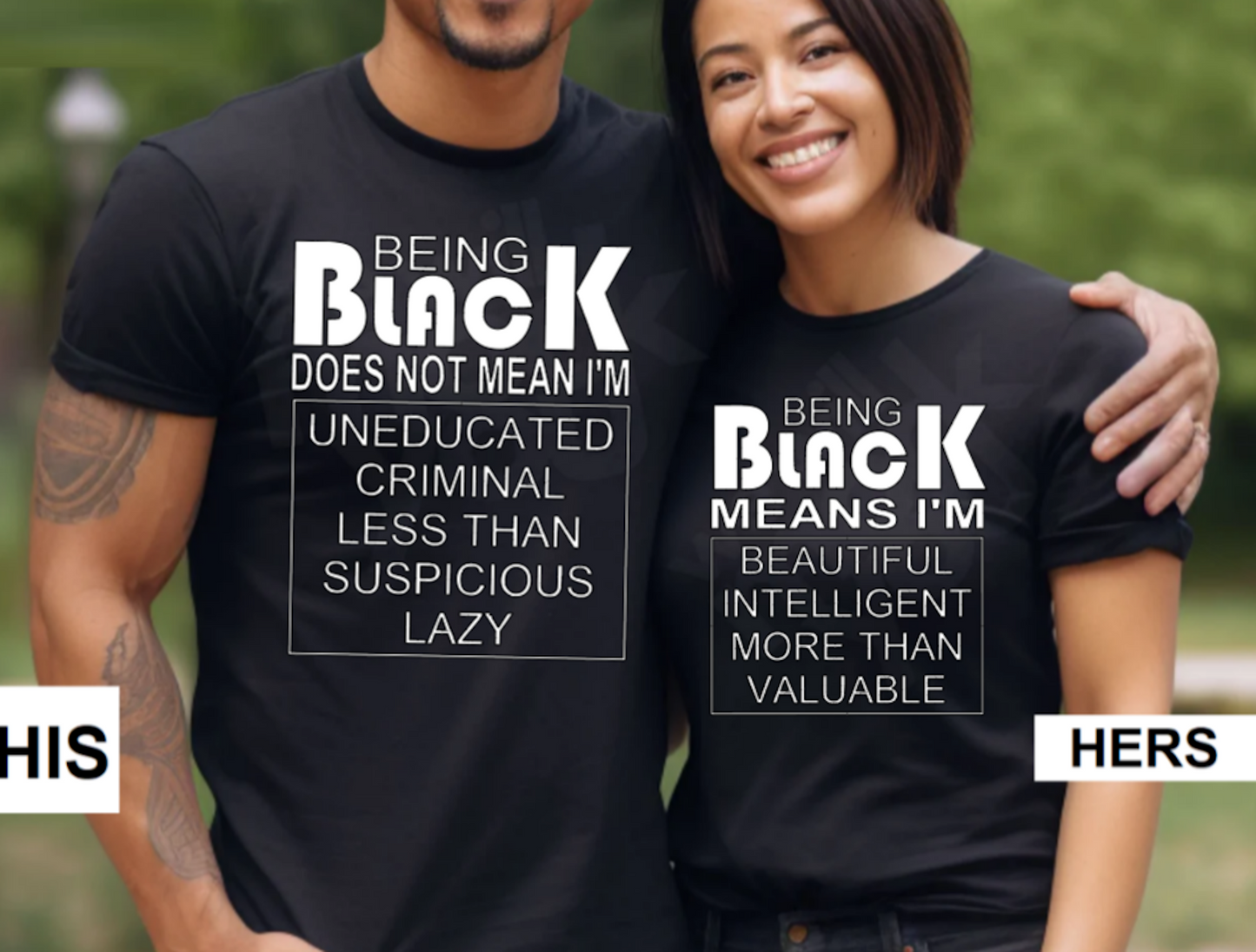 Unisex Matching Couples BEING BLACK Romantic Married Wedding Date Lovers Gift T-shirt by Believe