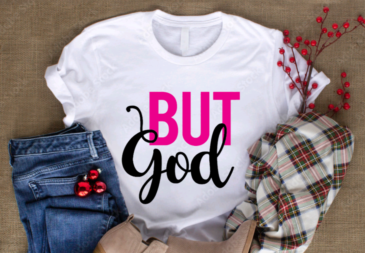 Men's Unisex BUT GOD Christian Religious Positive Inspirational T-shirt by Believe