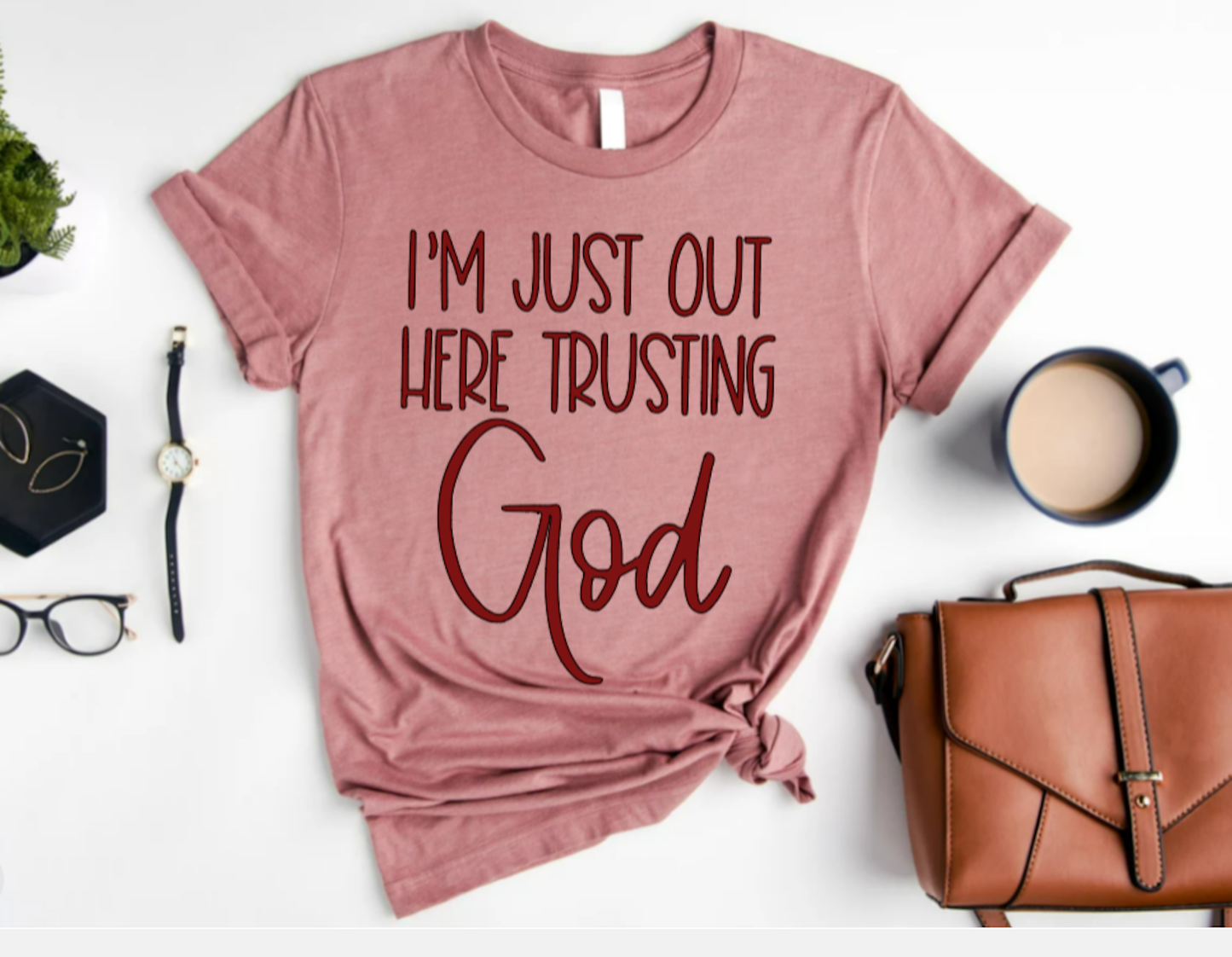 Men's Unisex I'M JUST OUT HERE TRUSTING GOD Christian Religious Positive Inspirational T-shirt by Believe