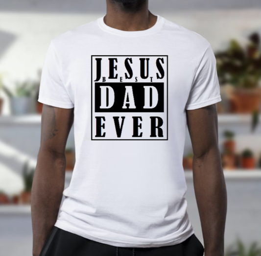 Men's JESUS BEST DAD EVER Fathers Day Short Sleeve T-shirt Tee by Believe